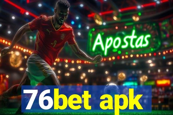 76bet apk